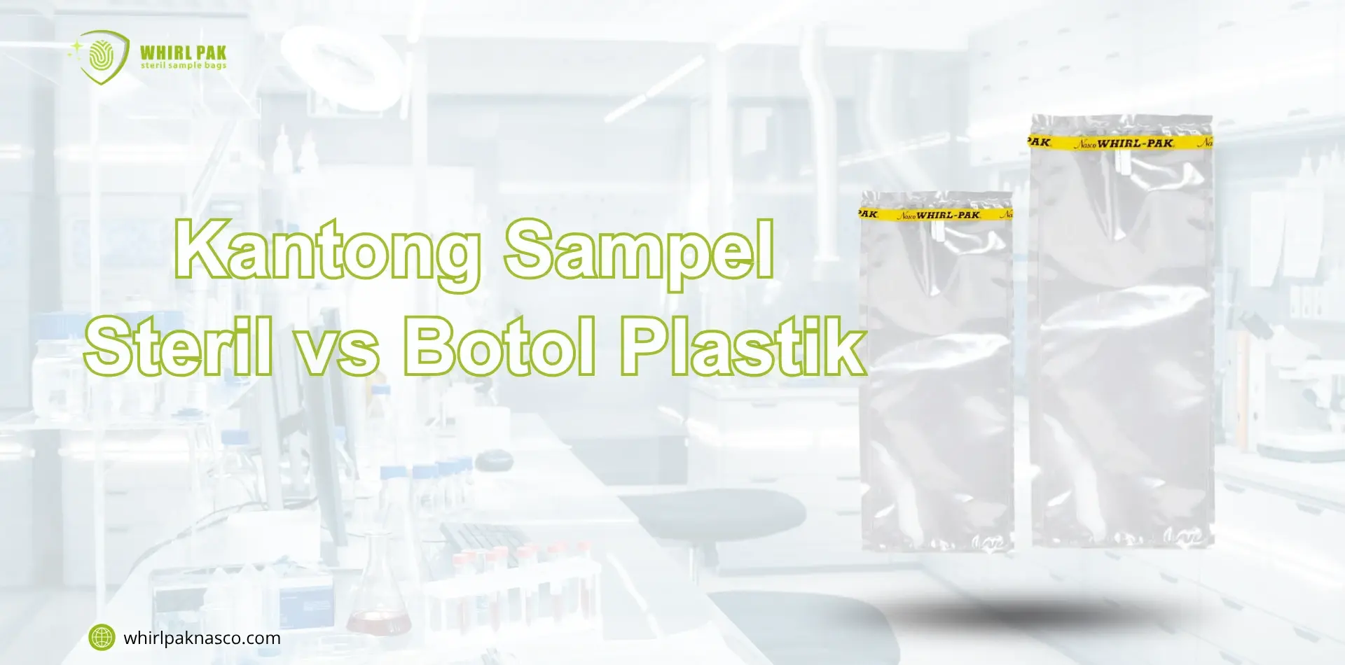 Kantong Sampel Steril vs Botol Plastik